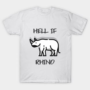 Hell If Rhino T-Shirt